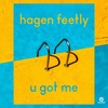 U Got Me (Alternative Mix) - Hagen Feetly
