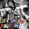 Me and You (Explicit) - Raine