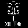 XIII Talk (Explicit) - T-TIME