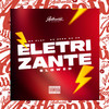 Eletrizante Slowed (Explicit) - DJ NEGO DA ZO&MC Play