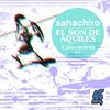 El Son De Aquiles (Dj Fred.O Remix) - Sahachiro&DJ Fred.O