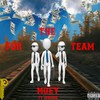 For the Team (Explicit) - Moey&JFrank