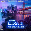 From L.A. 2 Tha Bay Area (Explicit) - A1 Yolaman&Chilee Powdah