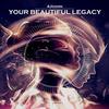 Your Beautiful Legacy (Original Mix) - 4Joann