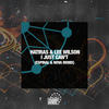 I Just Can't (Espinal & Nova Remix) - Hatiras&Lee Wilson&Espinal & Nova