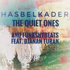 Hasbelkader(feat. Djanan Turan) - The Quiet Ones&Funkshy Beats&Djanan Turan