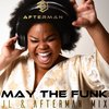 May The Funk (JL & Afterman Extended Mix) - Afterman&JL