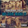 We Gon' Make It(feat. Yung Hit) (Explicit) - Smokey Corleone&Yung Hit