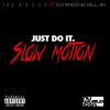 Just Do It(Slow Motion) (Explicit) - The Execs