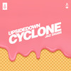 Cyclone - UpsideDown&Jaz Dhami