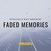 Faded Memories - Blvckjesus&Mikey Barreneche