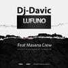 Lufuno(feat. Masana Crew) - DJ Davic&Masana Crew