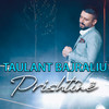 Prishtinë - Taulant Bajraliu