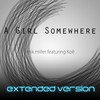 A girl somewhere (Extended version) - Mik Miller&Koe