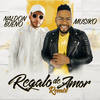 Regalo De Amor (Remix) - Naldon Bueno&Musiko