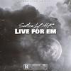 Live For Em (Live|Explicit) - Santos Lb4r