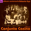 Oiga Cantinero (Guaracha) - Conjunto Casino&Roberto Espí&Alberto Ruiz&Fernando Alvarez