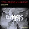 Forsage (Extended Mix) - Tony Grand&Yuri Pike