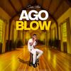 Ago Blow (Explicit) - Sam Gee