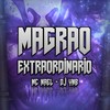 Magrão Extraordinario (Explicit) - Mc Nael&DJ YNB
