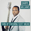 Turn Up - Darryl Williams&Scott Wilkie