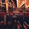 No Te Mientas - Bulls