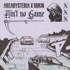 Ain't No Game(feat. RUKiN) (Explicit) - AreaHysteria&RUKiN