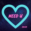 Need U - Shlizk