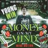 Money On My Mind (Explicit) - Young Win