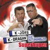 Superhupen - Jorg&Dragan