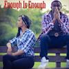 Enough Is Enough - OB Yaw