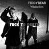 Fuck to Death (Explicit) - Teddybear&WhiteSon