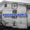 HOUSEHLD NAMES (Explicit) - JON TY7ER&JustInTune