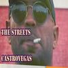 The Streets (Explicit) - Castro Vegas