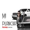 Mi Plancha (Remix) - Musicologo The Libro&Adrian Speed