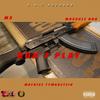 Don't Play (Explicit) - Matrixz Tymartein&M3&Musscle Don