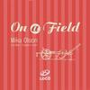 On a Field (Marc Creemers Remix) - Mika Olson