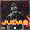 Judas (Explicit) - Wady