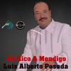Por Ser Viejo - Luis Alberto Posada