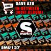 In Between (Original Mix) - Dave Azu