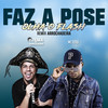 Faz a Pose Olha o Flash (Remix Arrochadeira|Explicit) - Turma do Cangaceiro&Mc Teteu