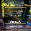 Come & Play (Alvaro Hylander Remix) - Processing Vessel&Alvaro Hylander