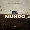 El Mundo (feat. Luny514 & Tolentino) (Explicit) - Omar Falcon&Luny514&TOLENTINO