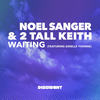 Waiting (Seth Vogt Remix) - Noel Sanger&2 Tall Keith&Ginelle Yvonne&Seth Vogt