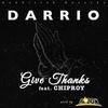 Give Thanks (feat. Chiproy) - Darrio&r1zon&Chiproy