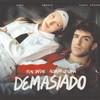 Demasiado - Yami Safdie&Álvaro De Luna