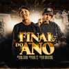 Final do Ano - MC Don Juan&Mc Paiva ZS&DJ Yuri Martins