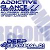 Unchanged (Original Mix) - Addictive Glance