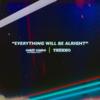 Everything Will Be Alright (feat. Thékho) - Chris Condo&Thékho