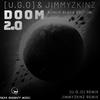 Doom 2.0 (Jimmyzkinz Remix) - Jimmyzkinz&[U.G.O]&[U.G.O.]